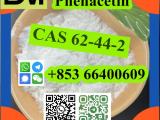 CAS 62-44-2 Phenacetin door to door  safe delivery fast delivery